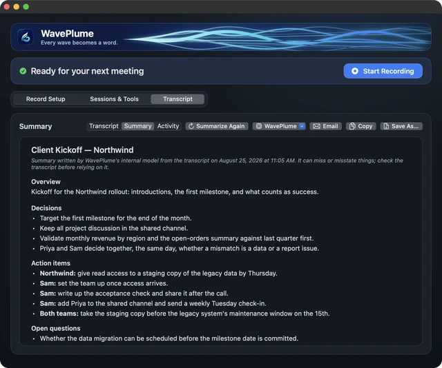 WavePlume for Mac displaying a summary of the fictional client kickoff, written by WavePlume’s internal model, with an overview, decisions, action items, and open questions
