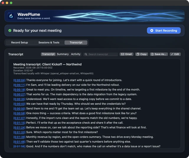 WavePlume for Mac displaying a fictional client kickoff transcript, transcribed locally with Whisper, with clickable timestamps, search, and Email, Copy, Save As, and Edit controls
